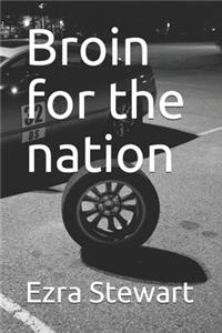 Broin for the nation