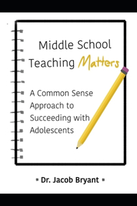 Middle School Teaching Matters