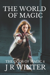 The World of Magic: The Gods Of Magic 4