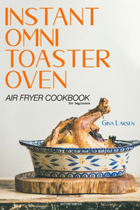 Instant Omni Toaster Oven Air Fryer Cookbook for Beginners