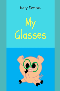 My Glasses