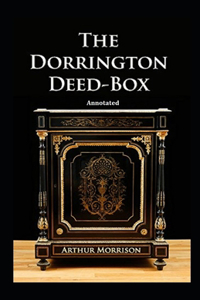 The Dorrington Deed Box Annotated