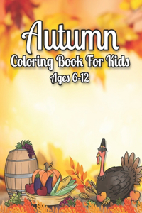 Autumn Coloring Book For Kids 6-12