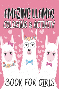 Amazing Llamas Coloring & Activity Book For Girls