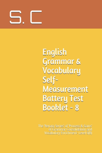 English Grammar & Vocabulary Self-Measurement Battery Test Booklet - 8