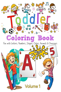 Toddler Coloring Book - Volume 1