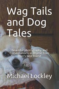 Wag Tails and Dog Tales