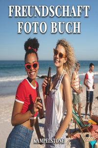 Freundschaft Foto Buch