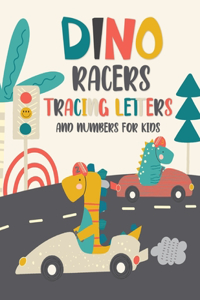 Dino Racers Tracing Letters and Numbers for Kids
