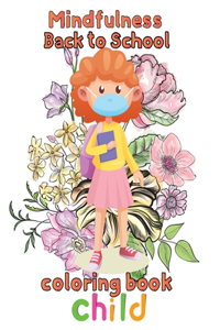 Mindfulness Back to school Coloring Book Child