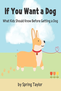 If You Want a Dog