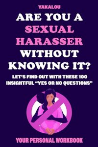Are You A Sexual Harasser Without Knowing It?