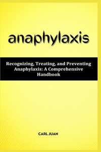 Anaphylaxis