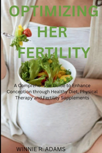 Optimizing Her Fertility
