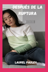 Después de la Ruptura