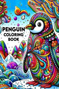 Penguin coloring book: Animal-themed with clear, diverse images and many genres.colouring For Adult