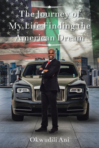 Journey of My Life Finding the American Dream
