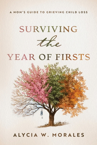 Surviving the Year of Firsts