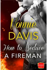 How to Seduce a Fireman