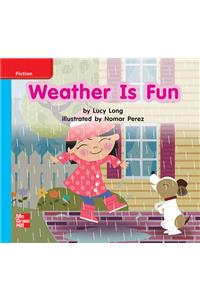 Reading Wonders Leveled Reader Weather Is Fun: On-Level Unit 6 Week 2 Grade K