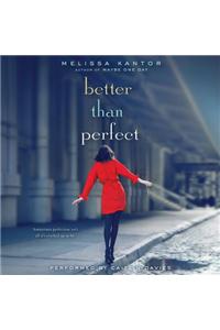Better Than Perfect