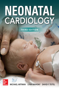 Neonatal Cardiology, Third Edition