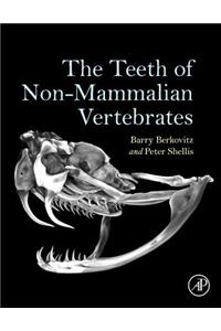 Teeth of Non-Mammalian Vertebrates