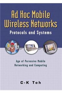 Ad Hoc Mobile Wireless Networks