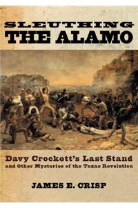 Sleuthing the Alamo