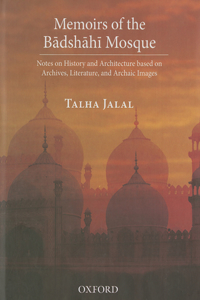 Memoirs of the Badshahi Mosque