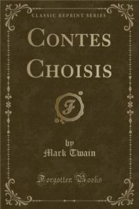 Contes Choisis (Classic Reprint)