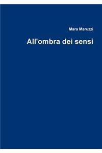 All'ombra dei sensi