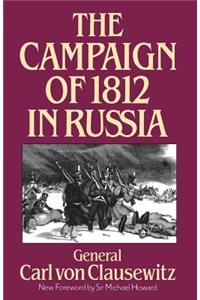 The Campaign Of 1812 In Russia