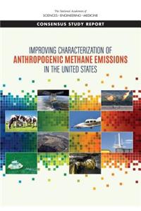 Improving Characterization of Anthropogenic Methane Emissions in the United States