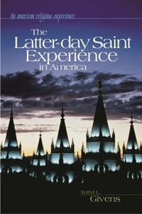 The Latter-day Saint Experience in America