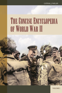 Concise Encyclopedia of World War II [2 Volumes]