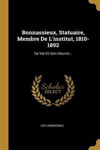Bonnassieux, Statuaire, Membre De L'institut, 1810-1892