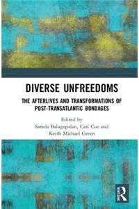 Diverse Unfreedoms