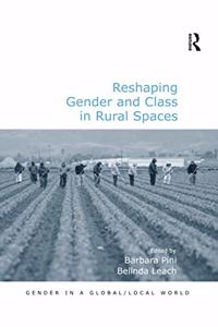 Reshaping Gender and Class in Rural Spaces