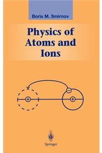 Physics of Atoms and Ions