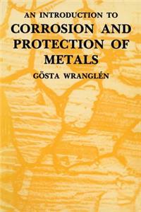 Introduction to Corrosion and Protection of Metals