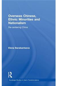 Overseas Chinese, Ethnic Minorities and Nationalism