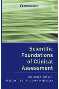 Scientific Foundations of Clinical Assessment