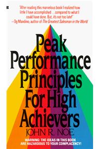 Peak performance principles for high achievers