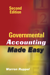 Governmental Accounting Made Easy, 2nd Edition
