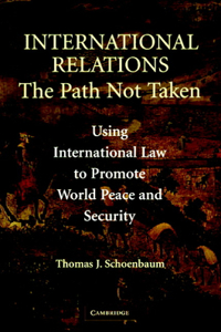 International Relations--The Path Not Taken