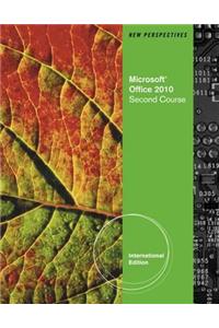 New Perspectives on Microsoft Office 2010, Second Course