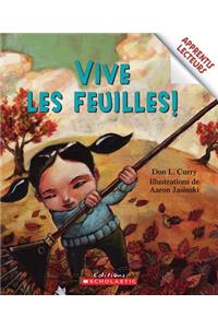 Vive Les Feuilles!
