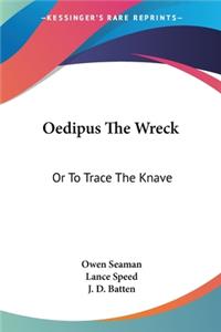 Oedipus The Wreck