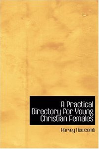 Practical Directory for Young Christian Females